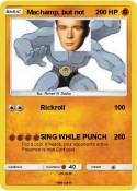 Machamp, but