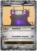 Titan tv man