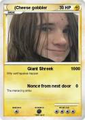 (Cheese gobbler