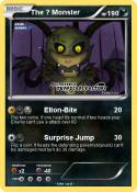 The ? Monster