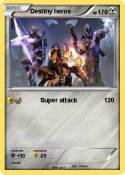 Destiny heros