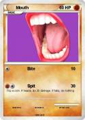 Mouth