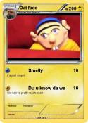 Dat face