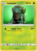 bublasaur