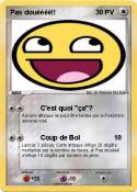 Pas douéééé!!