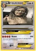 YOUR MOM