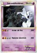 Zekrom&Reshiram