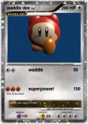 waddle dee
