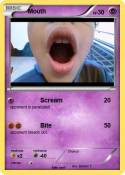 Mouth