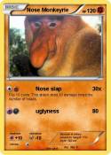 Nose Monkeyrie