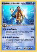 AquaMan In Russ