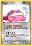 Sleepy God Kill