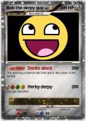 Bob the derpy