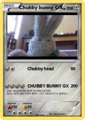 Chubby bunny GX