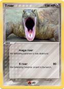 T roar
