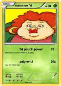mama so fat