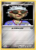 YO MAMA!