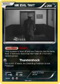 MR EVIL TWIT