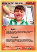 Victor the FAT