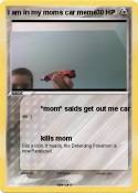 i am in my moms