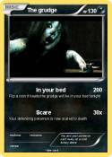The grudge