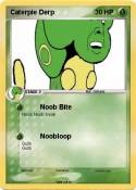 Caterpie Derp