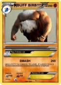 BUFF BIRB!!!!!!