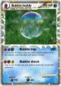 Bubble buddy