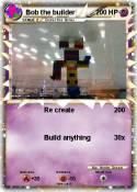 Bob the builder