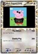 Rich PeppA PIGG