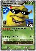 MLG SHREK EX