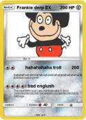 Frankie derp EX