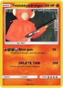 Teletubby&Shotgun