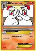 Chicken bro