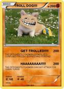 TROLL DOG!!!!