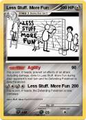 Less Stuff.