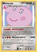 Mummy pig