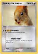 Squeaky The