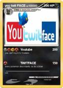 you twit FACE