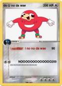 do U no da wae