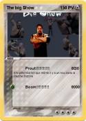 The big Show