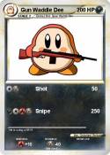 Gun Waddle Dee