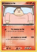 yo mama so fat