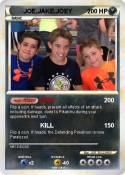 JOE,JAKE,JOEY