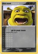 your mom