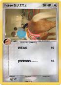 horse B.U.T.T.: