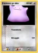 Pokémon go ditto
