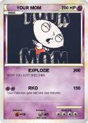 YOUR MOM