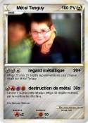 Métal Tanguy