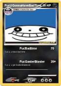 FucUGonnaHaveBa